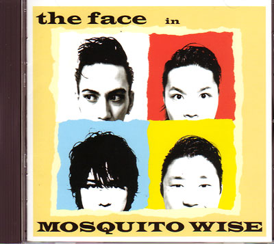THE FACE / [MOSQUITO WISE] CD